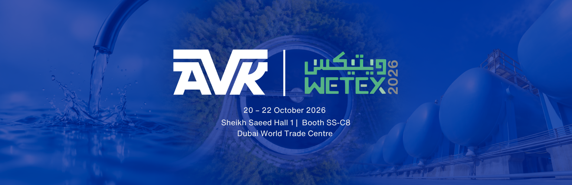 AVK Gulf at WETEX 2026 showcasing smart water network, wastewater treatment, irrigation, and desalination valve solutions at Stand SS-C8, Sheikh Saeed Hall 1, Dubai World Trade Centre, from 20–22 October 2026.